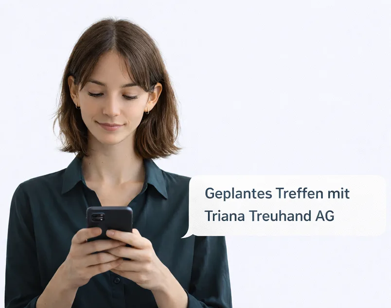 Beraterin mit Hinweis auf ein geplantes Treffen mit Triana Treuhand AG